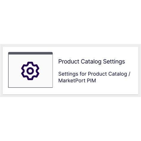 Configure product catalog settings .
